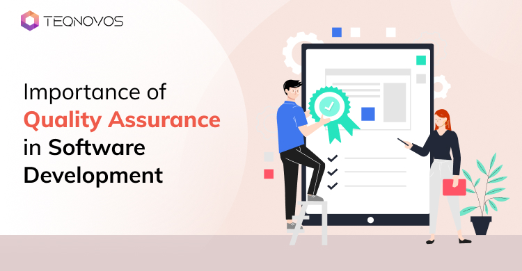 Importance of Quality Assurance