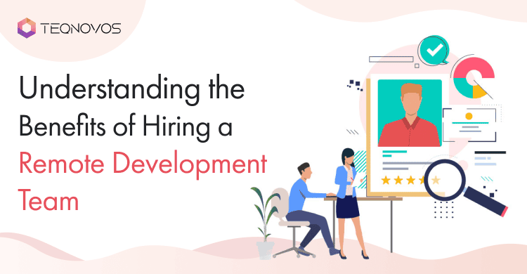 Hire Remote Development Teams