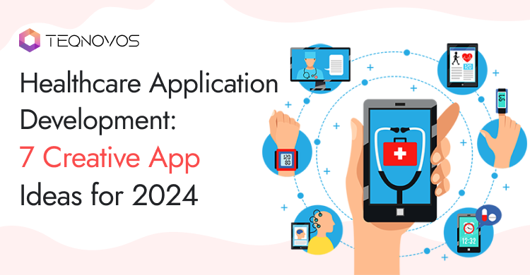 Healthcare Application Development